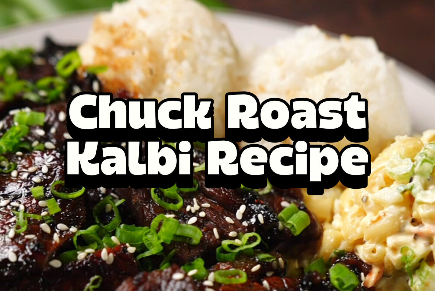 You are currently viewing Chuck Roast Kalbi